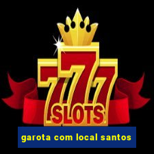 garota com local santos